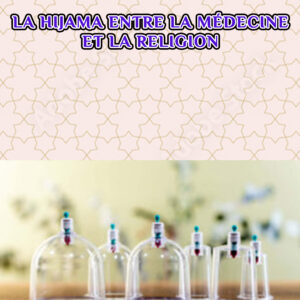 la hijama entre la medécine et la religion